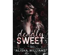 Deadly Sweet: A Dark Omegaverse Romance