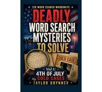 Deadly Word Search Mysteries To Solve: Vol 1: 4th Of July Cold Cases