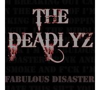 Deadlyz - Fabulous Disaster