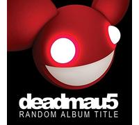 Deadmau5 - Random Album Title