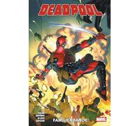 Deadpool - Neustart (2. Serie): Bd. 3: Familienbande