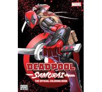 Deadpool: Samurai - the Official Coloring Book