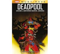 Deadpool uccide l'universo Marvel ancora - Bunn Cullen