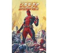 Deadpool uccide l'universo Marvel. Un'ultima volta