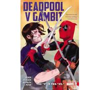 Deadpool V Gambit: The "V" Is for "Vs."