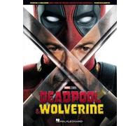 Deadpool & Wolverine: 15 Songs from the Hit Soundtrack Arranged for (Tascabile)