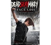 DeadSexyMikey: Face 1,001