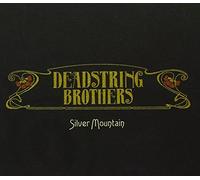Deadstring Brothers - Silver Mountain