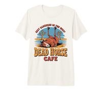 Deae Horse Cafe We Grill It Best Barbecue in Occidente Maglietta Premium