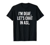 Deaf Consente di chattare nella Lingua dei segni ASL Maglietta