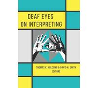 Deaf Eyes on Interpreting (Tascabile)