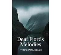 Deaf fjords melodies: When honeymoon turns into nightmare