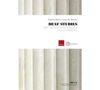 Deaf studies. Per una lettura critica della sordità