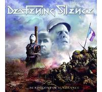 Deafening Silence - Scapegoat of Ignorance