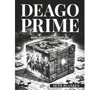 Deago Prime: Make Your Own Adventure