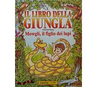 DeAgostini IL LIBRO DELLA GIUNGLA Mowgli, figlio dei lupi