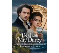 Deal With Mr. Darcy: A Pride and Prejudice Blackmail Romance