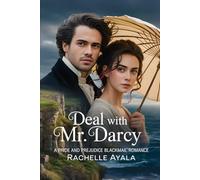 Deal With Mr. Darcy: A Pride and Prejudice Blackmail Romance