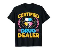 Dealer Certified Drug - Funny Pharmacy Tech Pharmacist Maglietta
