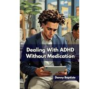 Dealing with ADHD Without Medication