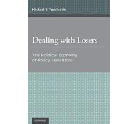 Dealing with Losers: The Political Economy of Policy Transitions