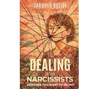 Dealing with Narcissists: Whether You Want to or Not