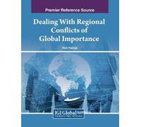 Dealing With Regional Conflicts of Global Importance (Tascabile)
