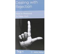 Dealing with Rejection: How to Respond to Deep Hurt