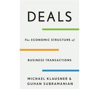 Deals: The Economic Structure of Business Transactions