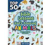 Dean Anderson Top 50 Bible Lessons with God's Amazing Animals (Tascabile) Top 50