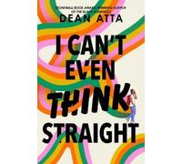 Dean Atta I Can't Even Think Straight (Copertina rigida)