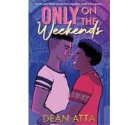 Dean Atta Only on the Weekends (Tascabile)