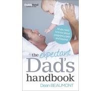 Dean Beaumont The Expectant Dad's Handbook (Tascabile)