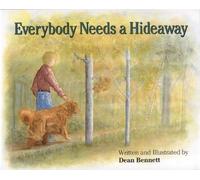 Dean Bennett Everybody Needs a Hideaway (Copertina rigida)