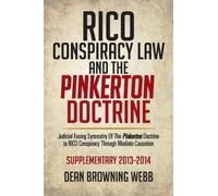 Dean Browning Webb Rico Conspiracy Law and the Pinkerton Doctrine (Tascabile)