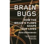 Dean Buonomano Brain Bugs (Tascabile)
