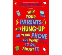 Dean Burnett Why Your Parents Are Hung-Up on Your Phone and What To (Tascabile)