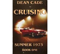 Dean Cade Cruising (Tascabile) Summer 1973