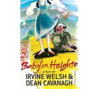 Dean Cavanagh Irvine Welsh Babylon Heights (Tascabile)