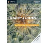 Cambridge International as & a Level Mathematics Probability & Statistics 1 Coursebook with Cambridge Online Mathematics (2 Years) [Lingua inglese]: Vol. 1