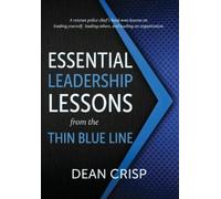 Dean Crisp Essential Leadership Lessons from the Thin Blue Li (Copertina rigida)