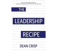 Dean Crisp The Leadership Recipe (Tascabile)