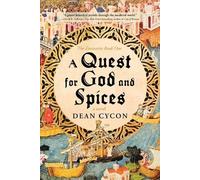 Dean Cycon A Quest for God and Spices (Tascabile)