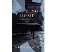 Dean Cycon Finding Home (Hungary, 1945) (Copertina rigida)