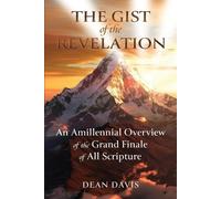 Dean Davis The Gist of the Revelation (Tascabile)