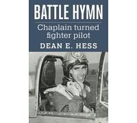 Dean E Hess Battle Hymn (Tascabile)