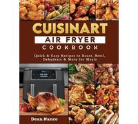 Dean E Nance Cuisinart Air Fryer Cookbook 2022 (Tascabile)
