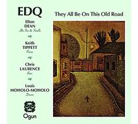 Dean,Elton Quartet - They All Be On This Old Road: Seven Dials Concert