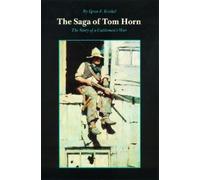 Dean F. Krakel The Saga of Tom Horn (Tascabile)