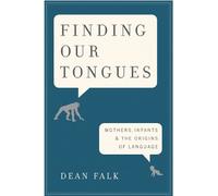 Dean Falk Finding Our Tongues (Copertina rigida)